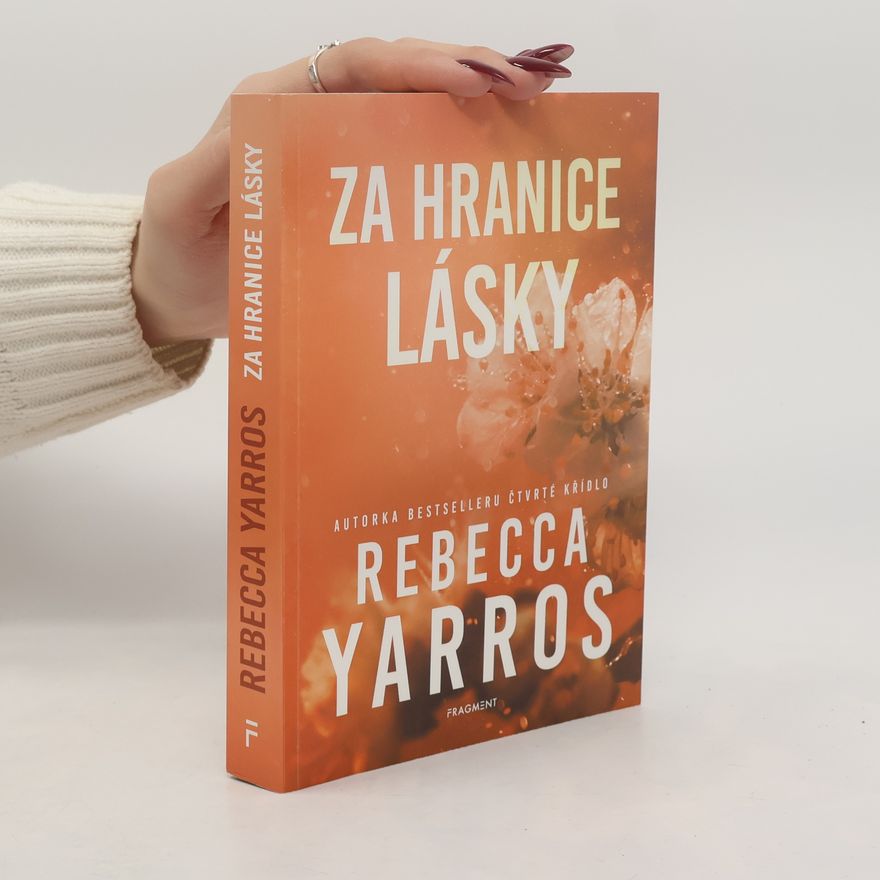 Rebecca Yarros Za hranice lásky