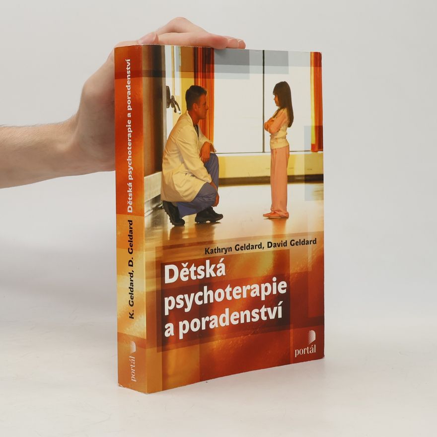 David Geldard Dětská psychoterapie a poradenství