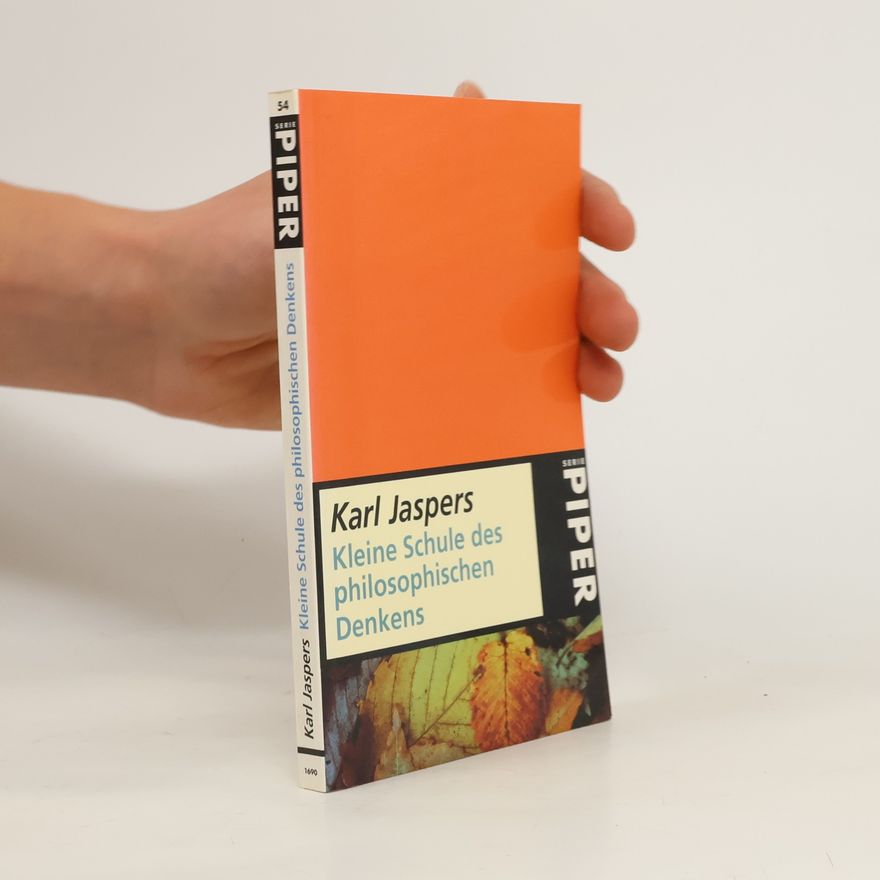 Karl Jaspers Kleine Schule des philosophischen Denkens