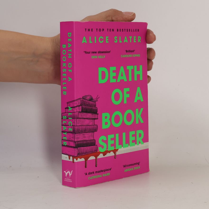 Alice Slater Death of a Bookseller: the instant and unmissable Sunday Times bestseller and one of the biggest debuts of the year