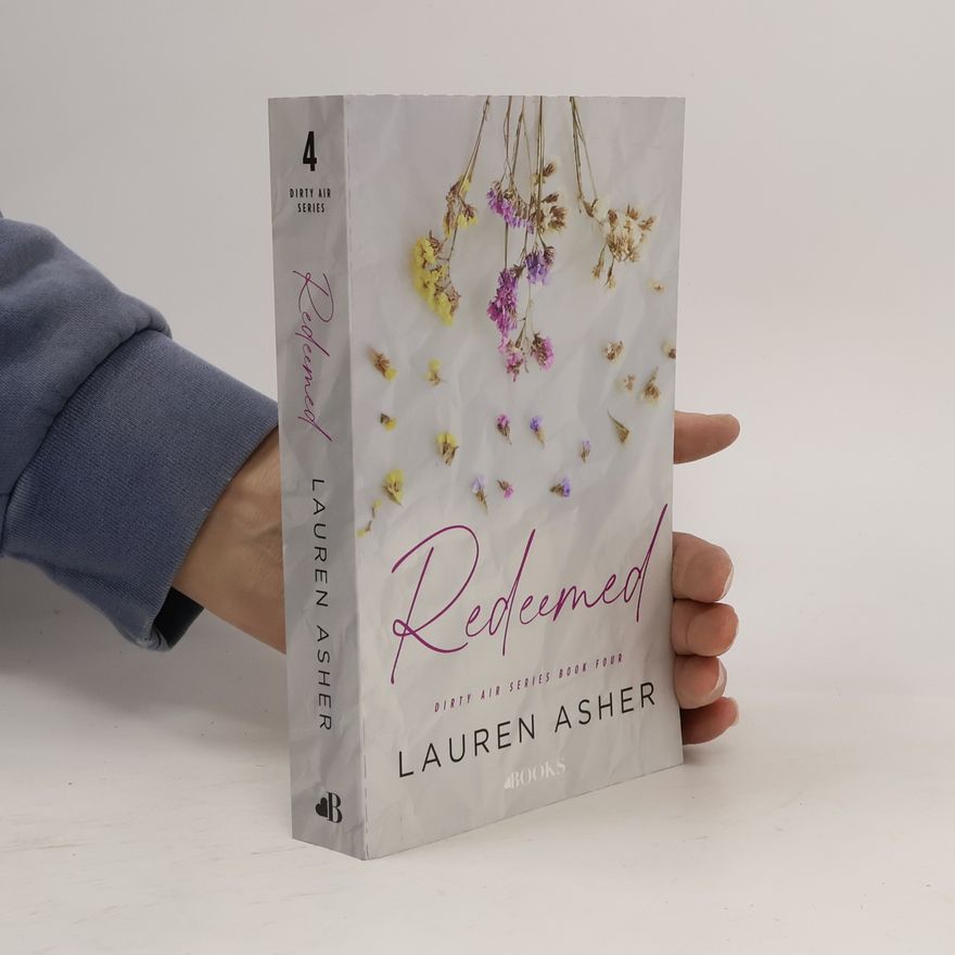 Lauren Asher Dirty Air Series - 4: Redeemed