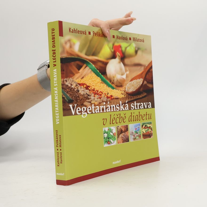 Hana Kahleová Vegetariánská strava v léčbě diabetu