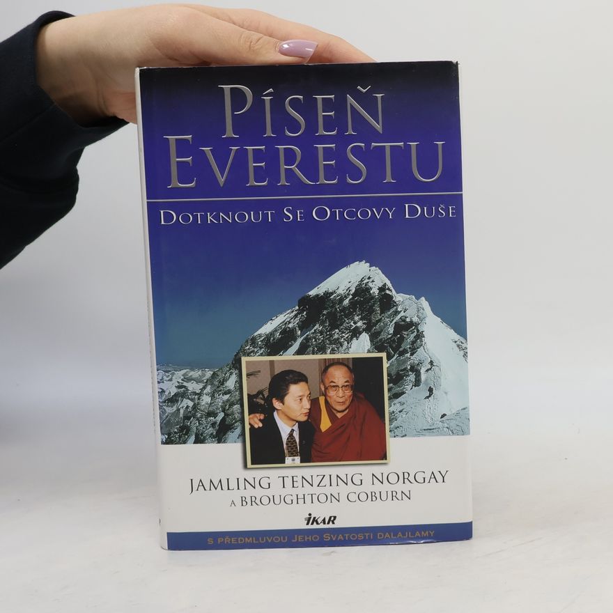 Jamling Tenzing Norgay Píseň Everestu. Dotknout se otcovy duše