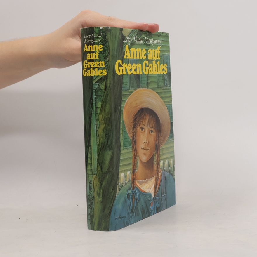 Lucy Maud Montgomery Anne auf Green Gables