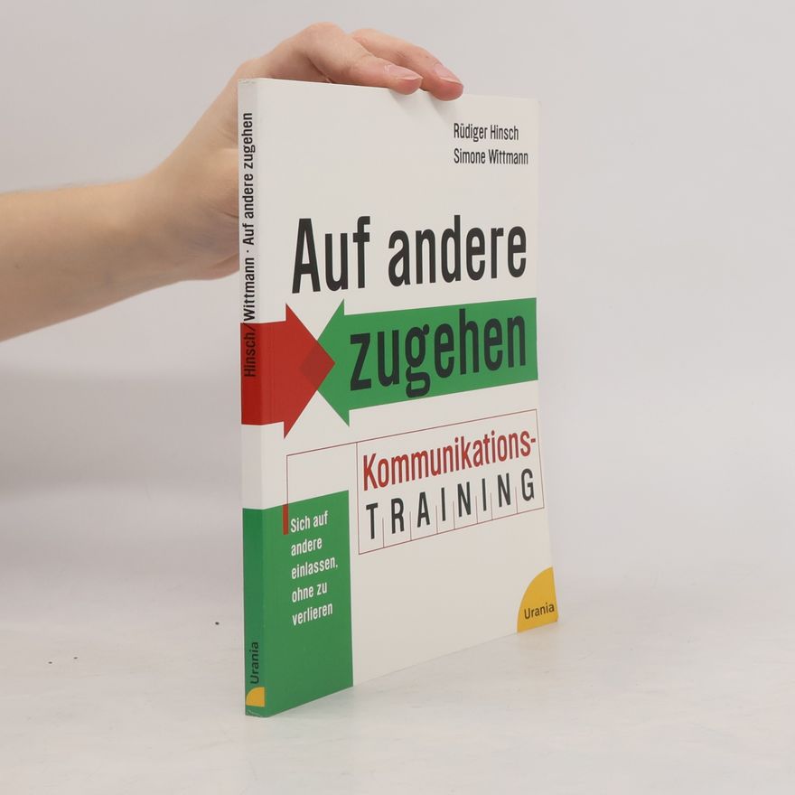 Rüdiger Hinsch Auf andere zugehen