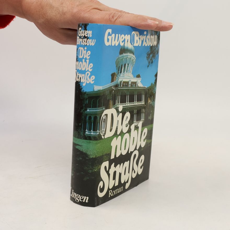 Gwen Bristow Die noble Strase