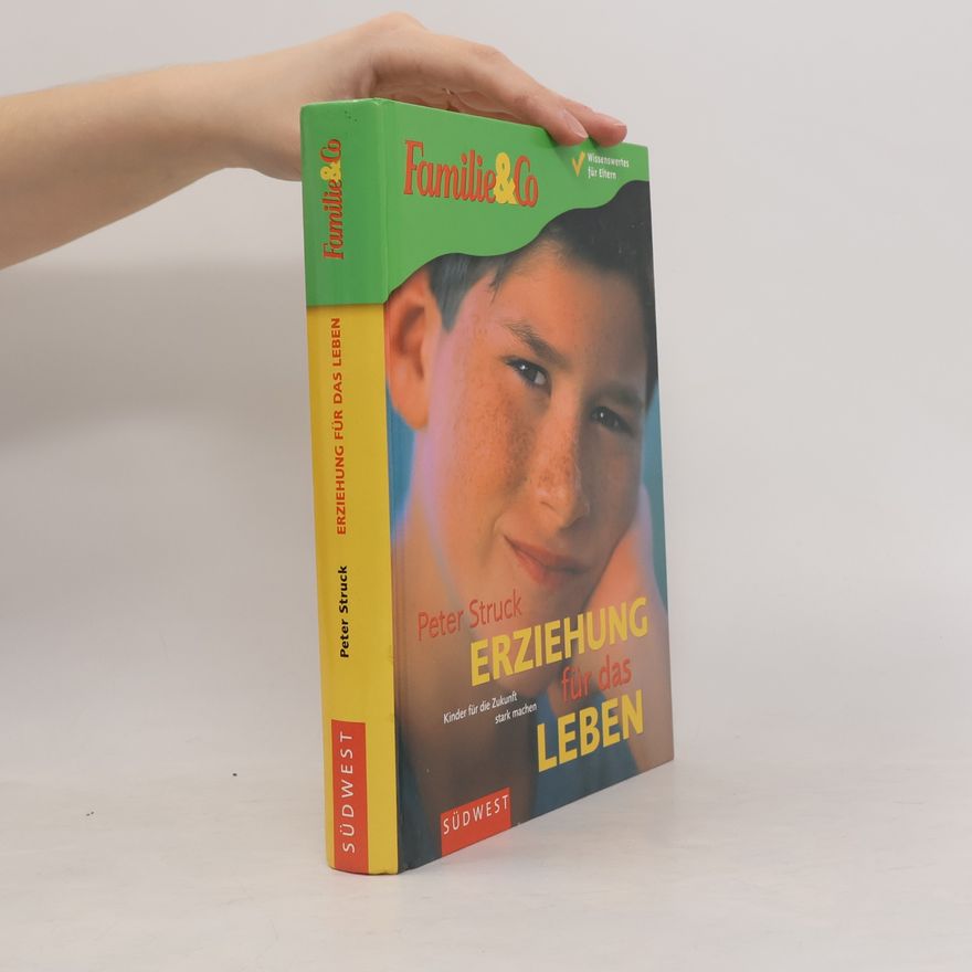 Peter Struck Erziehung für das Leben