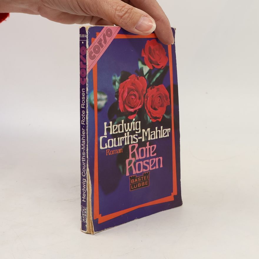 Hedwig Courths-Mahler Rote Rosen