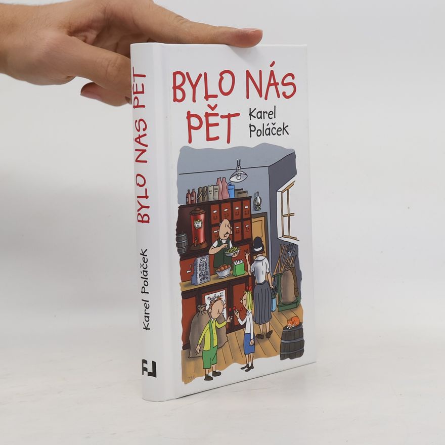 Karel Poláček Bylo nás pět