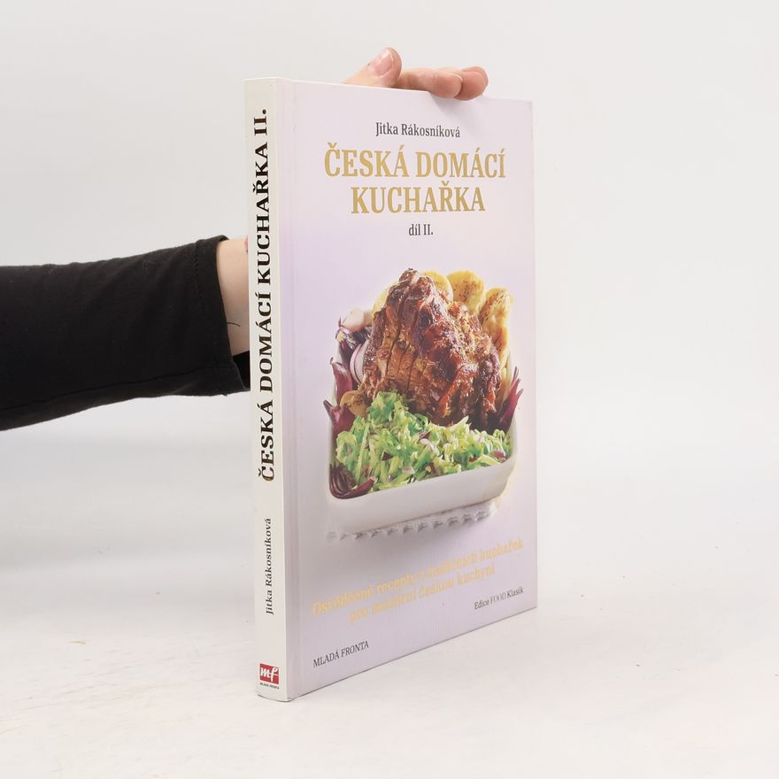 Jitka Rákosníková Česká domácí kuchařka. 2. díl