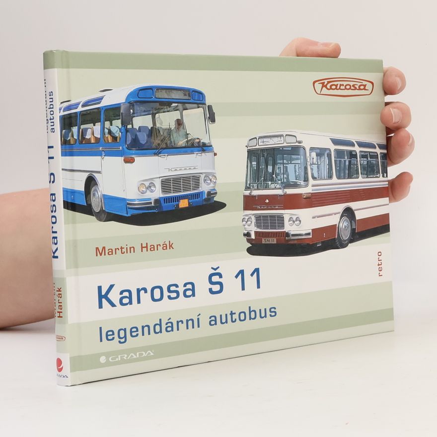 Martin Harák Karosa Š 11 - legendární autobus