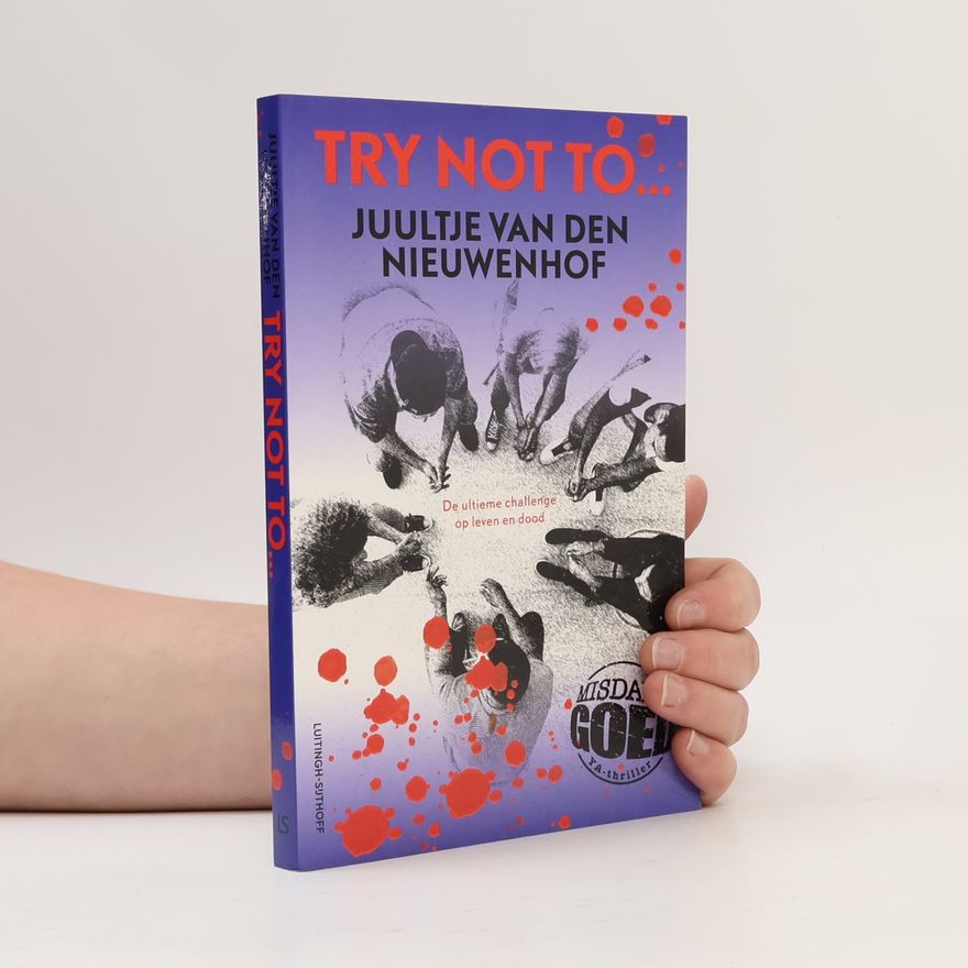 Juultje van den Nieuwenhof Try not to... (special Jarige Job) (Misdadig goed)