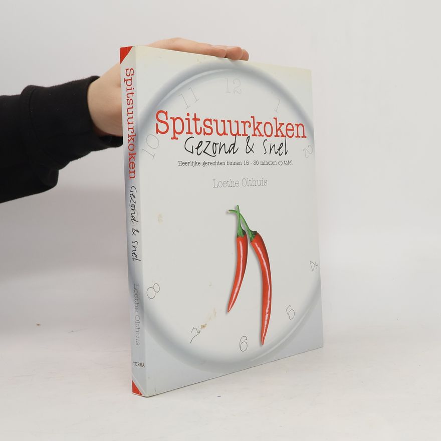 Loethe Olthuis Spitsuurkoken: Gezond & snel