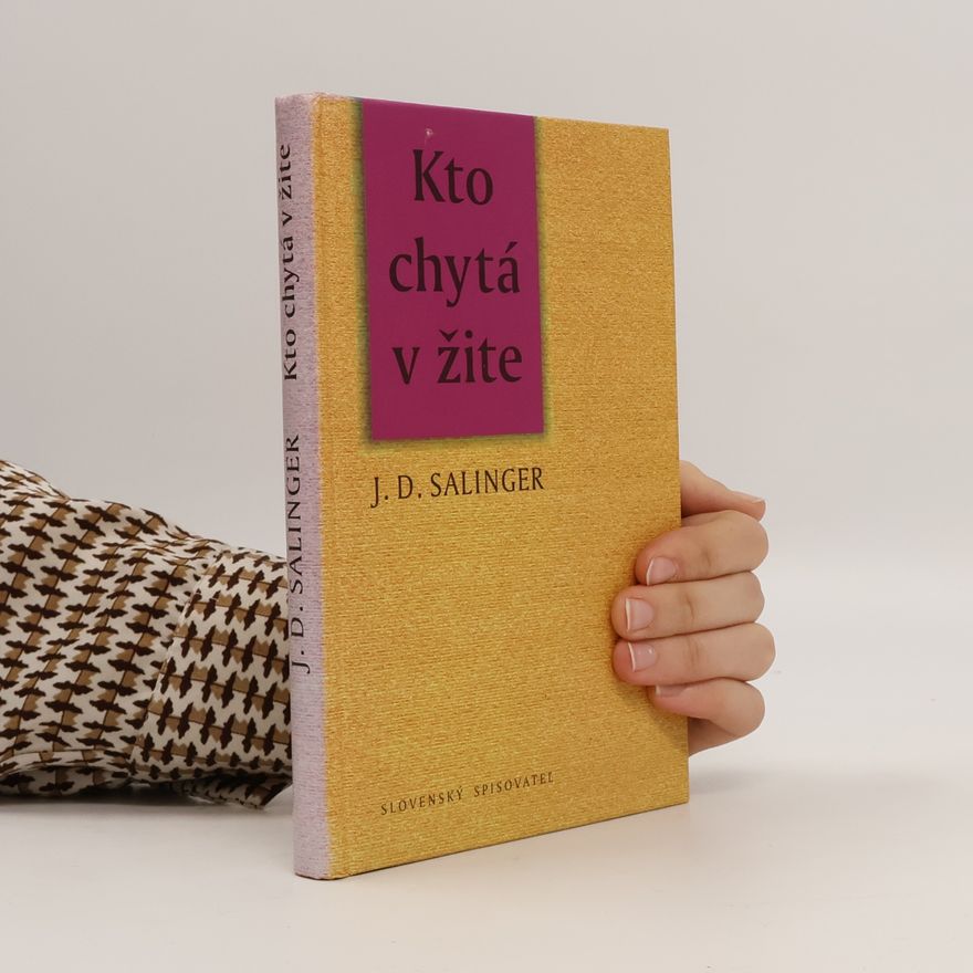 Jerome David Salinger Kto chytá v žite