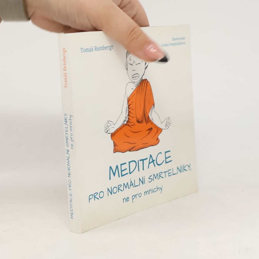 Lenka Vondráčková Meditace pro normální smrtelníky, ne pro mnichy