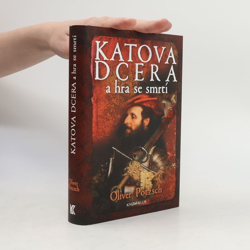 Oliver Pötzsch Katova dcera a hra se smrtí