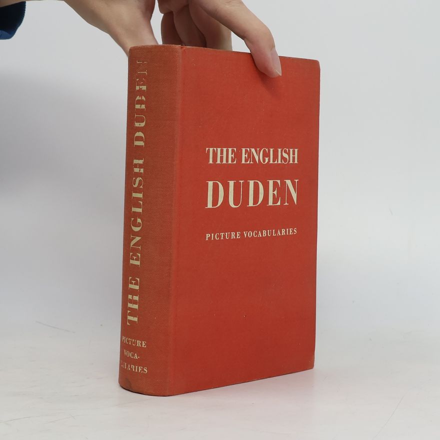 H. Klien The English Duden. Picture Vocabularies in English with English and German Indices