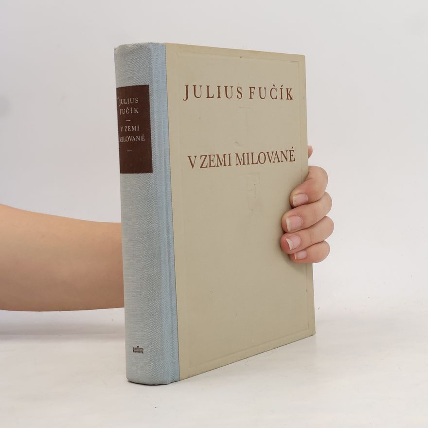 Julius Fučík V zemi milované