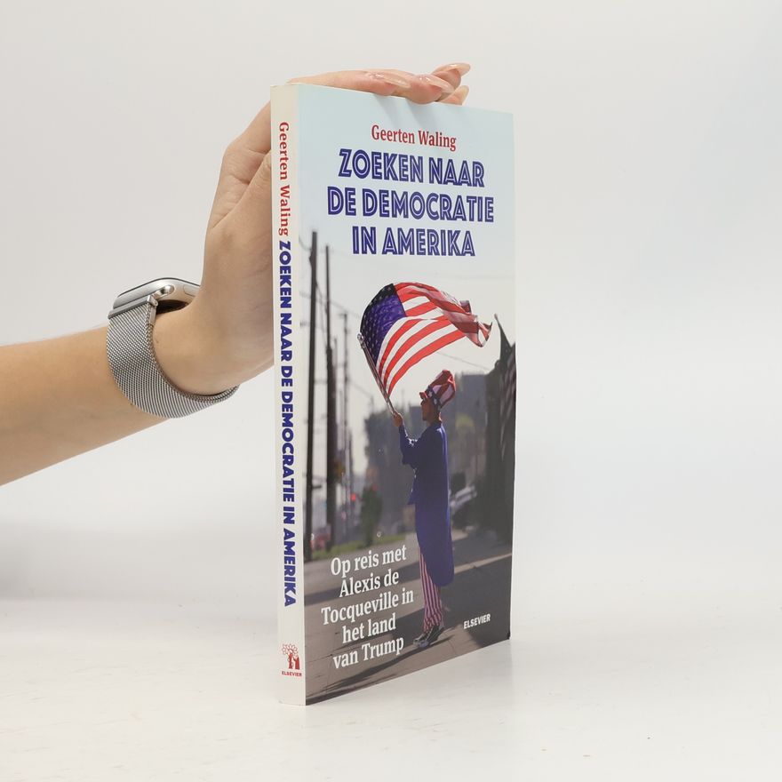 Geerten Waling Elseviers Amerikaanse bibliotheek - 12: Zoeken naar de democratie in Amerika