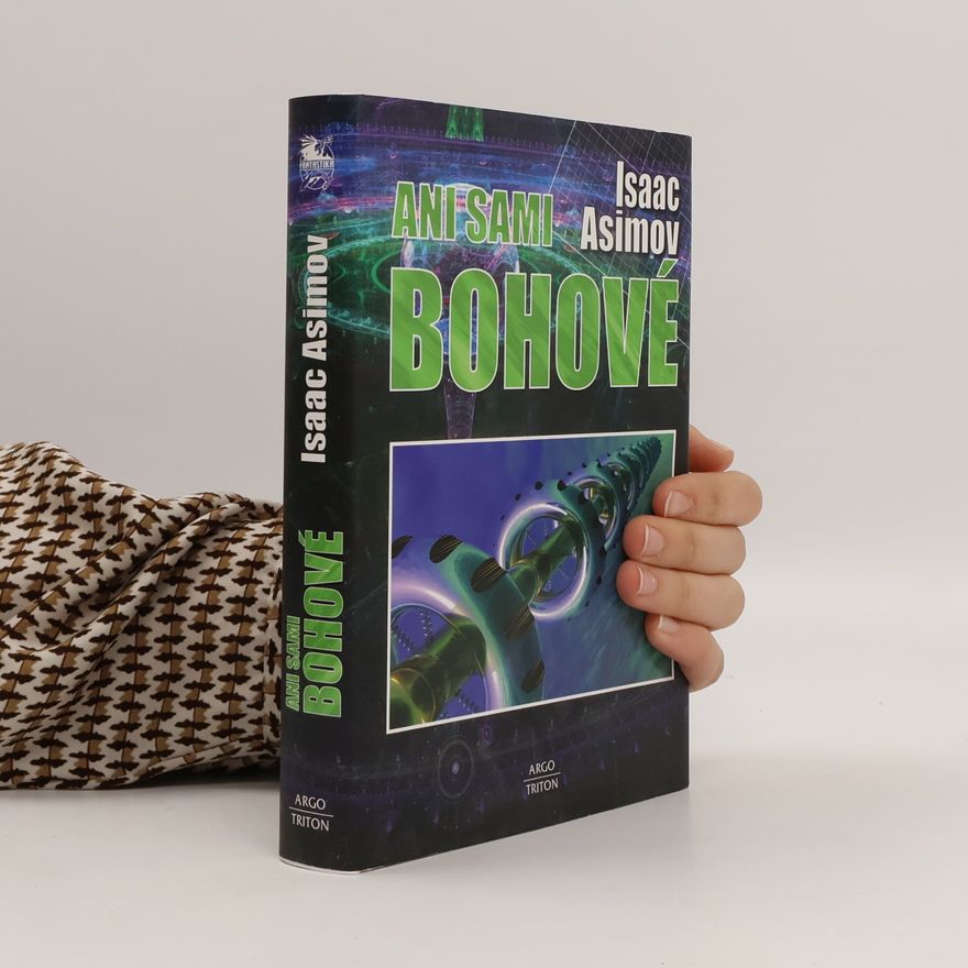 Isaac Asimov Ani sami bohové