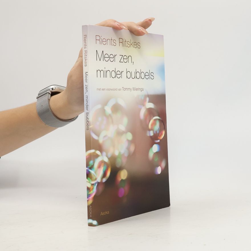 Rients R. Ritskes Meer zen, minder bubbels