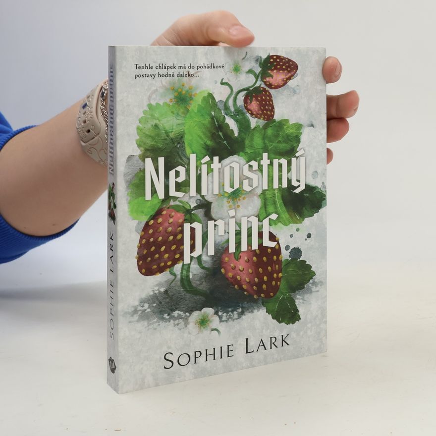 Sophie Lark Nelítostný princ