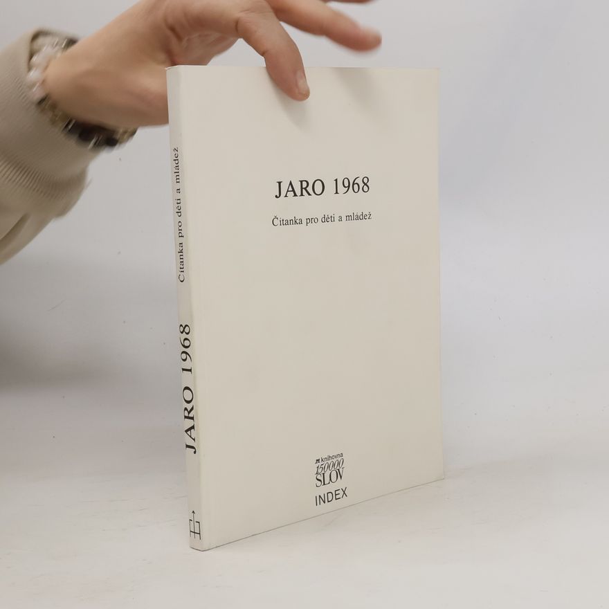 Auteurscollectief Jaro 1968. Čítanka pro děti a mládež
