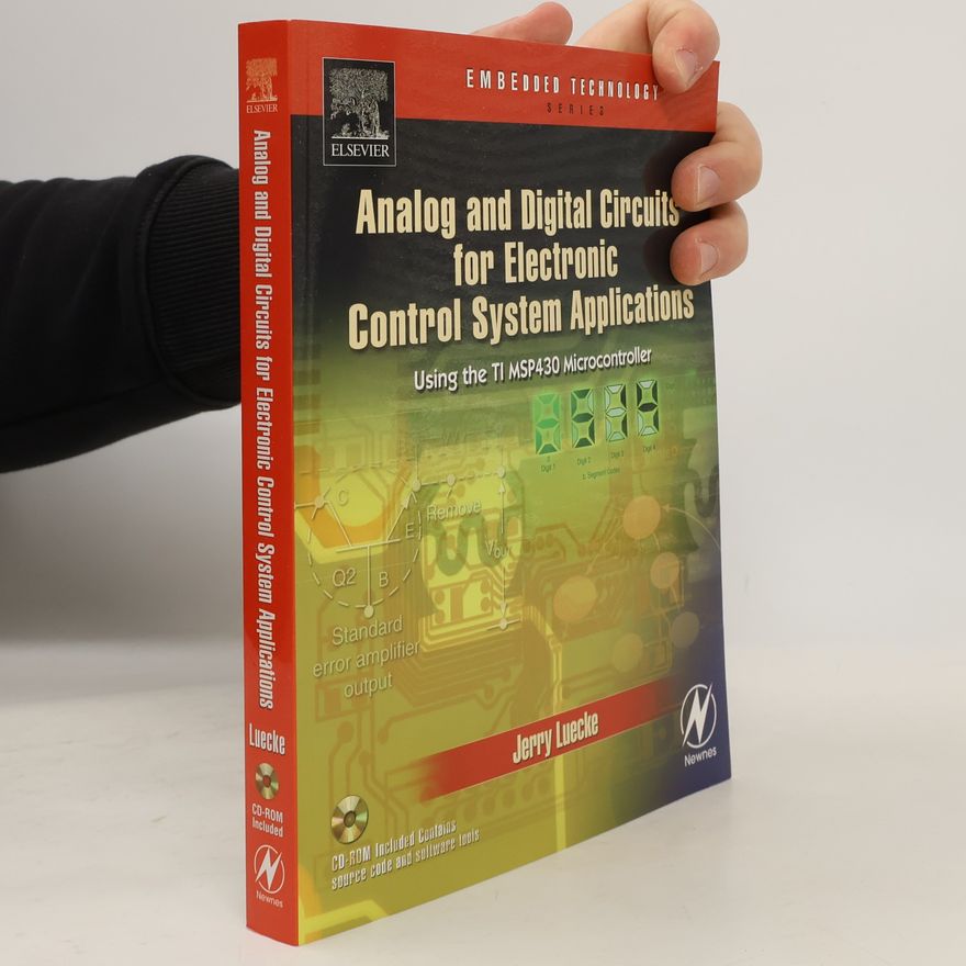 Jerry Luecke Analog and Digital Circuits for Electronic Control System Applications