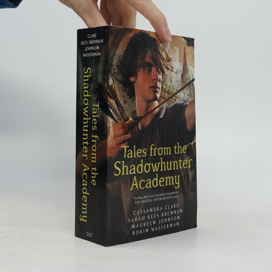 Cassandra Clare Tales from the Shadowhunter Academy
