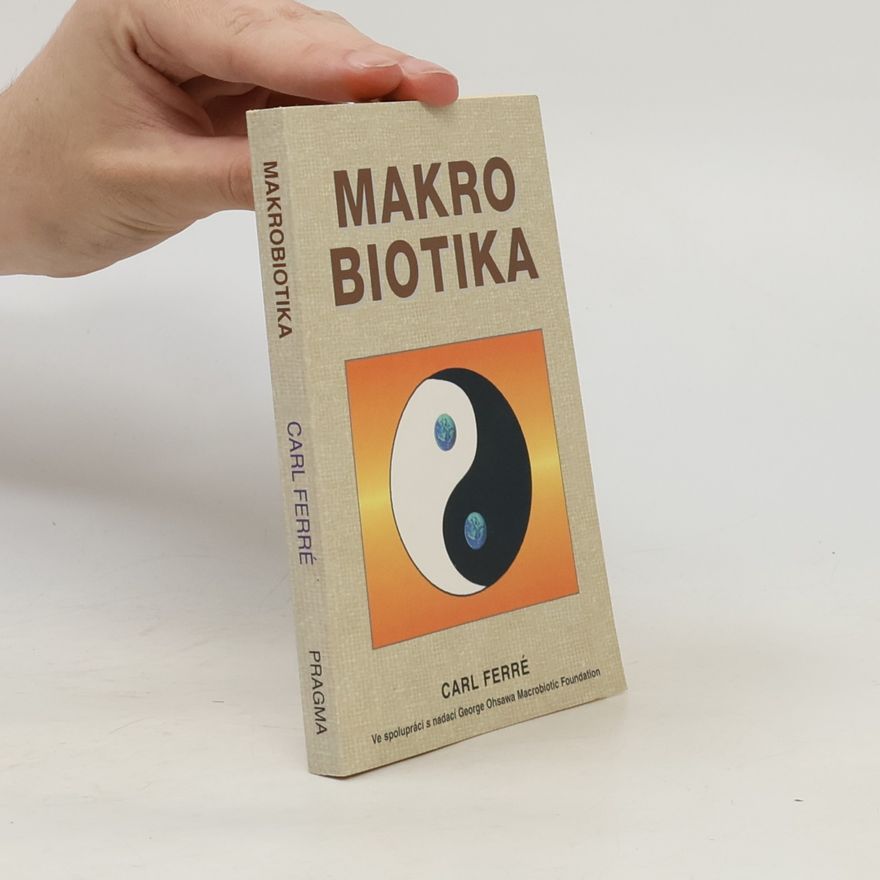 Carl Ferré Makrobiotika