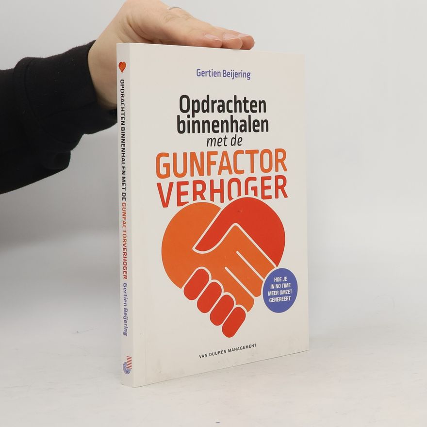 Gertien Beijering Opdrachten binnenhalen met de Gunfactor Verhoger