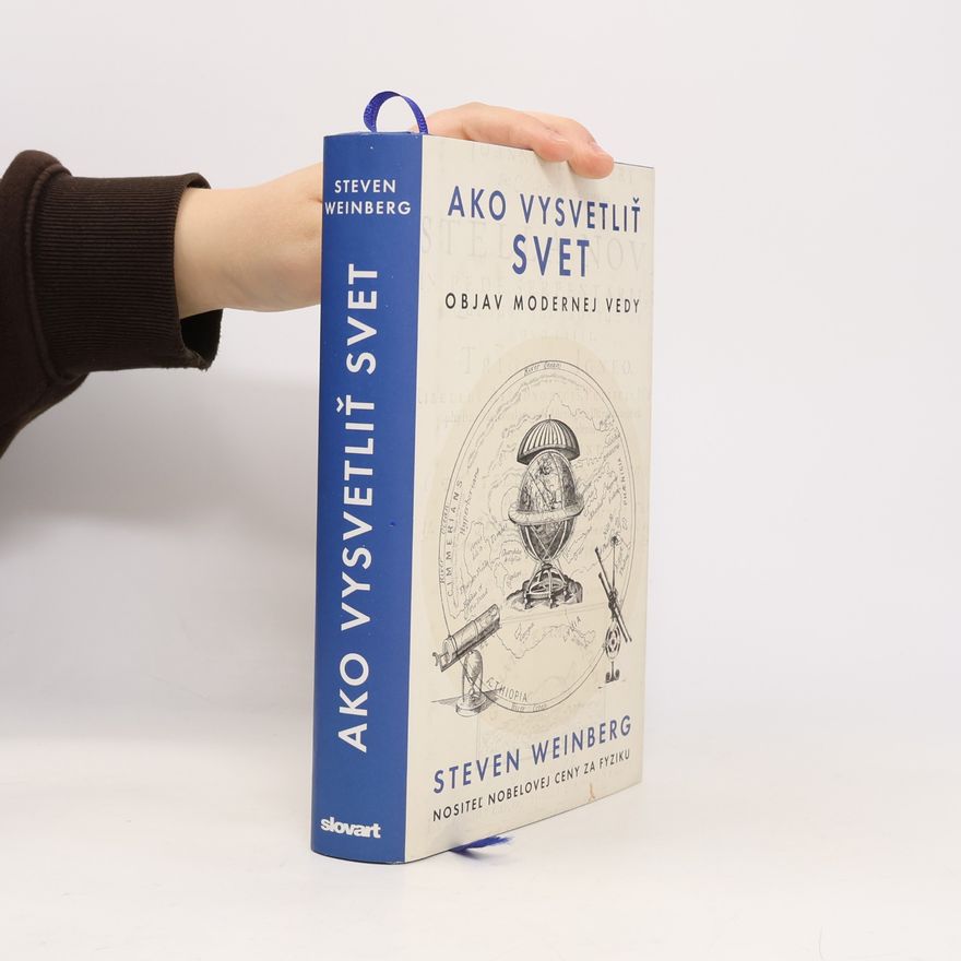 Steven Weinberg Ako vysvetliť svet