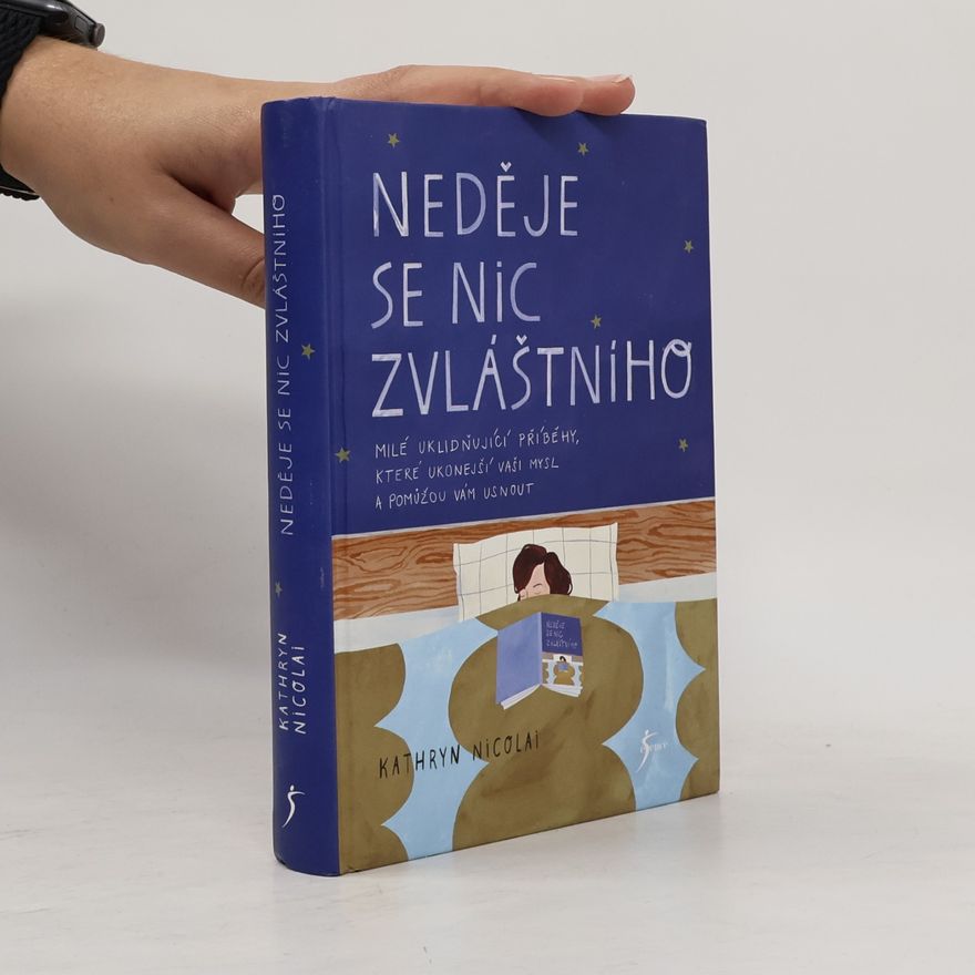 Kathryn Nicolai Neděje se nic zvláštního