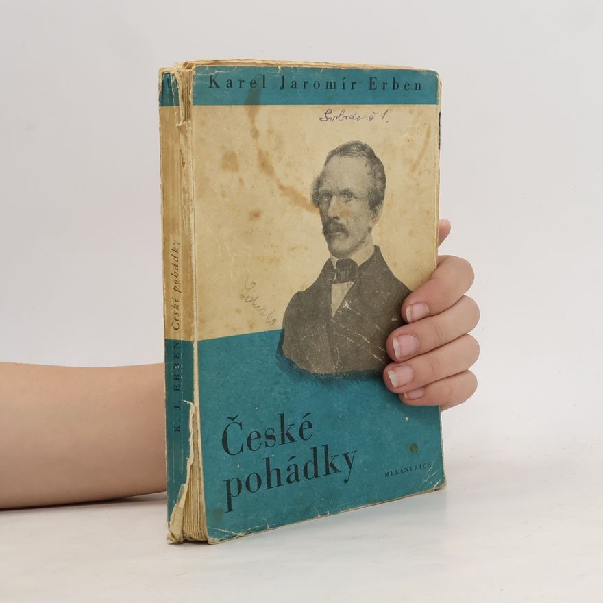 Karel Jaromír Erben Díla Karla Jaromíra Erbena 3. České pohádky