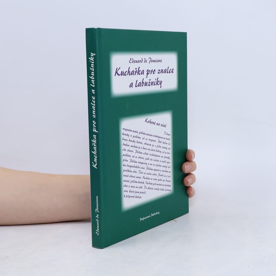 Edouard de Pomiane Kuchařka pro znalce a labužníky