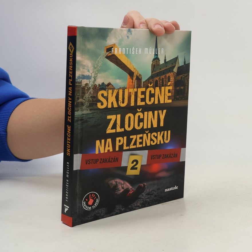 František Müller Skutečné zločiny na Plzeňsku 2