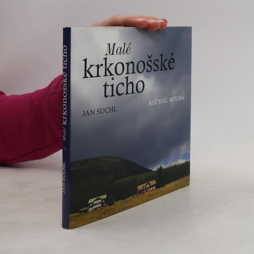 Jan Suchl Malé krkonošské ticho
