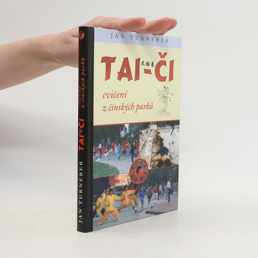 Jan Turneber Tai-či cvičení z čínských parků