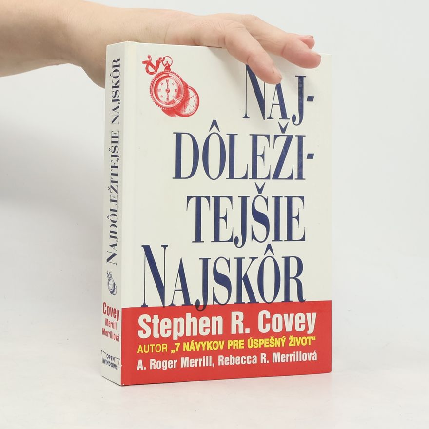 Stephen Covey Najdôležitějšie najskôr