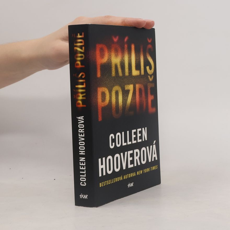 Colleen Hoover Příliš pozdě