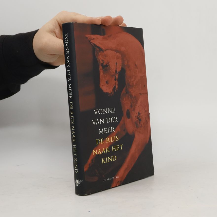 Vonne van der Meer REIS NAAR HET KIND