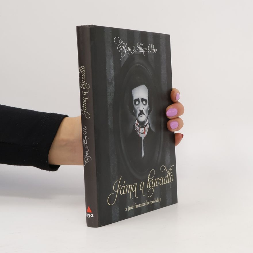 Edgar Allan Poe Jáma a kyvadlo a jiné fantastické příběhy