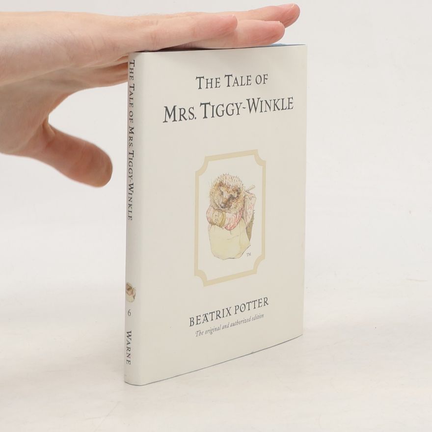 Beatrix Potter The Tale of Mrs. Tiggy-Winkle