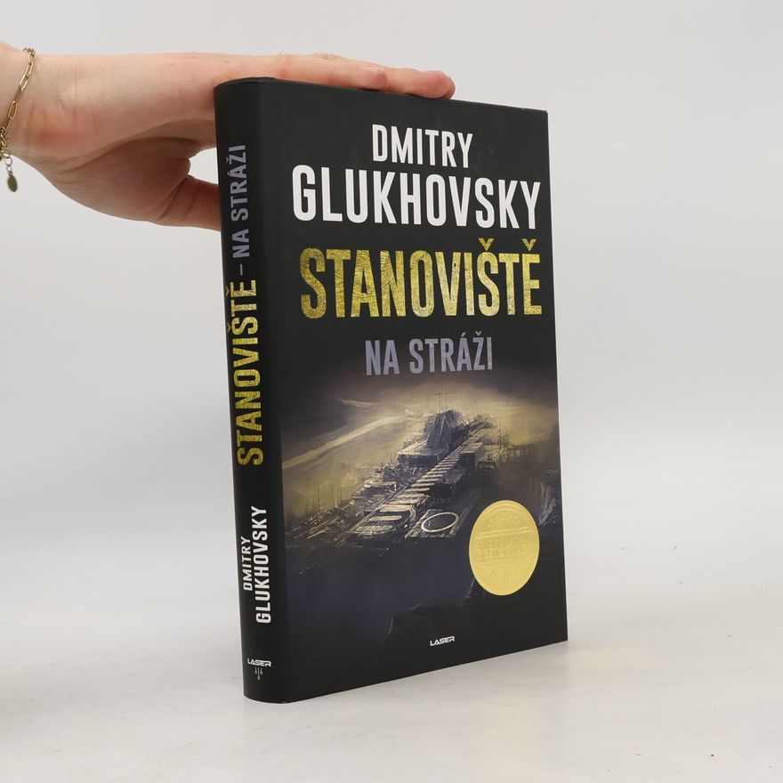 Dmitry Glukhovsky Stanoviště na stráži