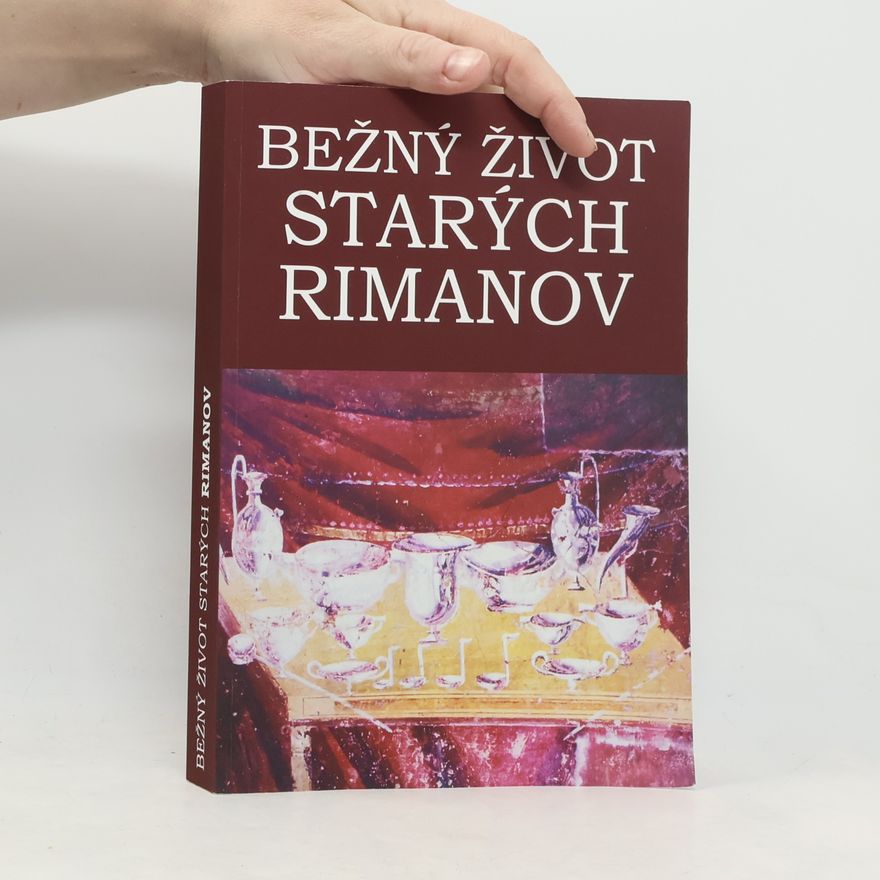 Marcela Andoková Bežný život starých Rimanov