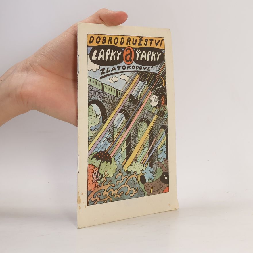 Autorenkollektiv Dobrodružství Lapky a Ťapky. Zlatokopové