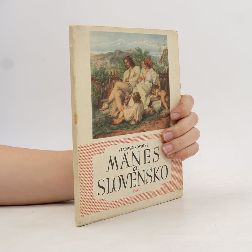 Vladimír Novotný Mánes a Slovensko