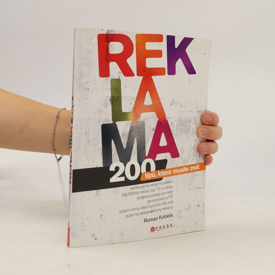 Roman Kobiela Reklama : 200 tipů, které musíte znát