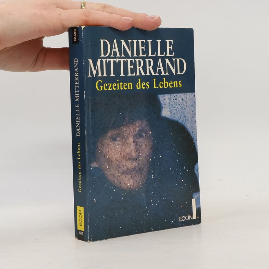Danielle Mitterrand Gezeiten des Lebens