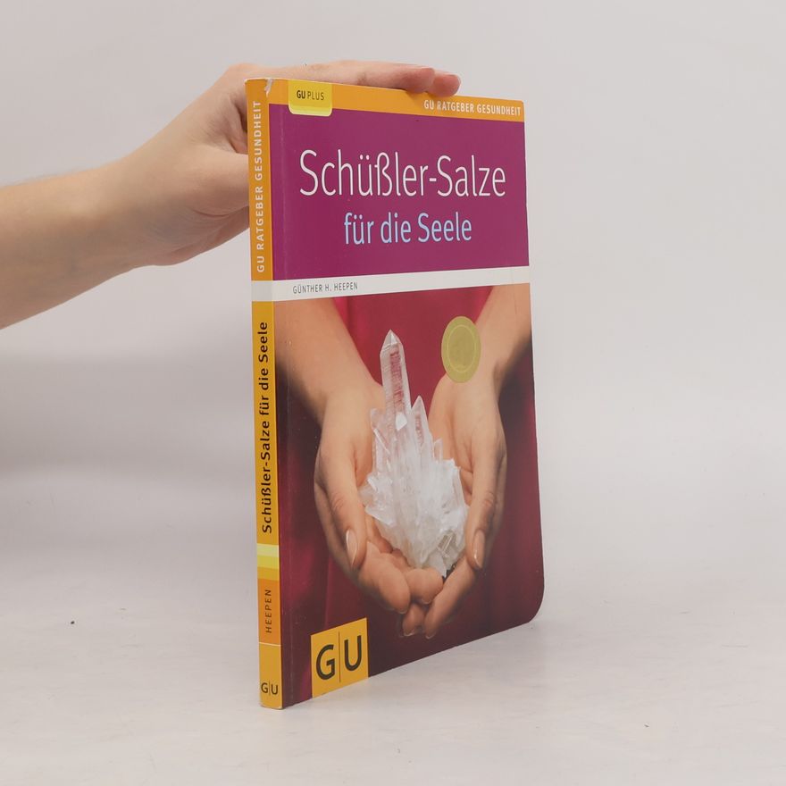 Günther H. Heepen Schüßler-Salze für die Seele